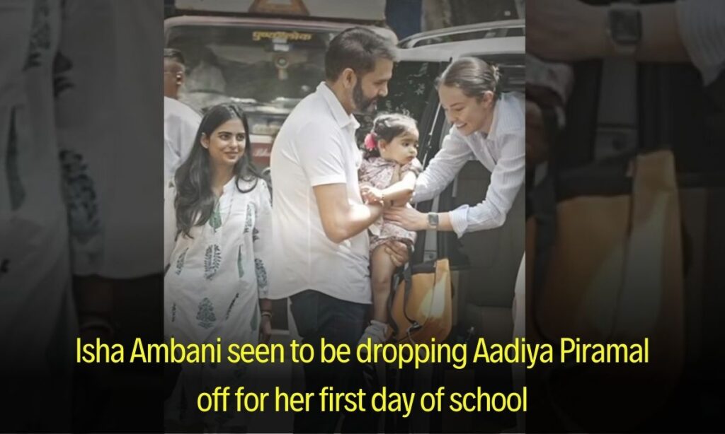 Isha Ambani seen to be dropping Aadiya Piramal off for her first day of school